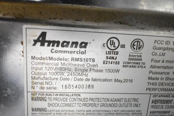 2016 Amana RMS10TS Commercial Microwave, 120V, 1000W output. Serial: 1605400389. Manufactured May 2016. UL, ETL listed.
