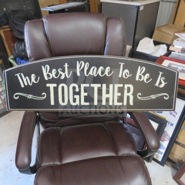 Decorative sign reading "The Best Place To Be Is Together," 36x12 inches, black background with white text, in good condition.