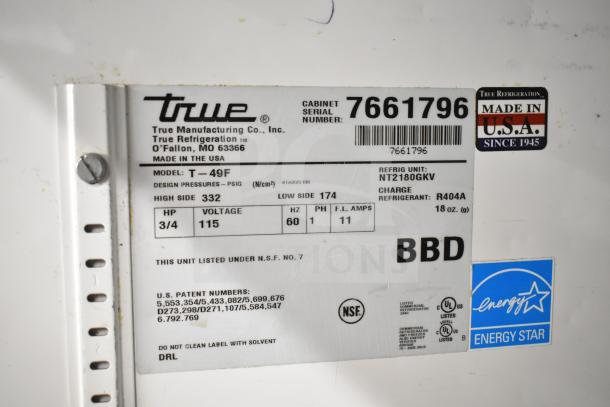 True T-49F Commercial Freezer label, 115V, 1 Phase, US-made, Energy Star, NSF listed. Serial 7661796, refrigerant R404A.