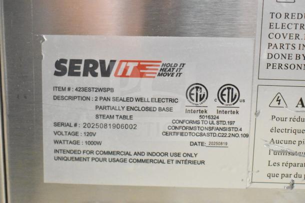 BRAND NEW 2025 ServIt steam table, 2 pan sealed well, partially enclosed base, 120V, 1 phase, serial #2025081906002.