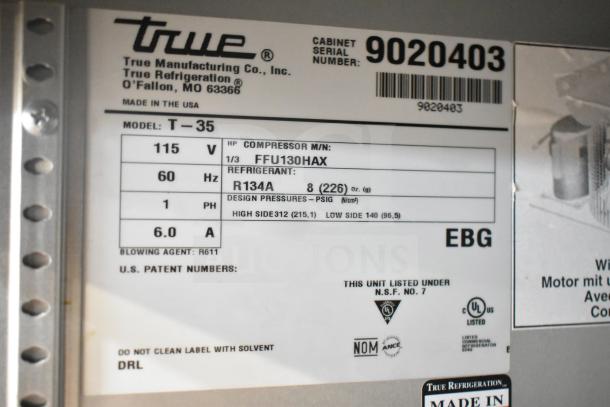 2017 True T-35 commercial 2-door reach-in cooler label showing model, voltage 115V, refrigerant R134A, and serial number 9020403.