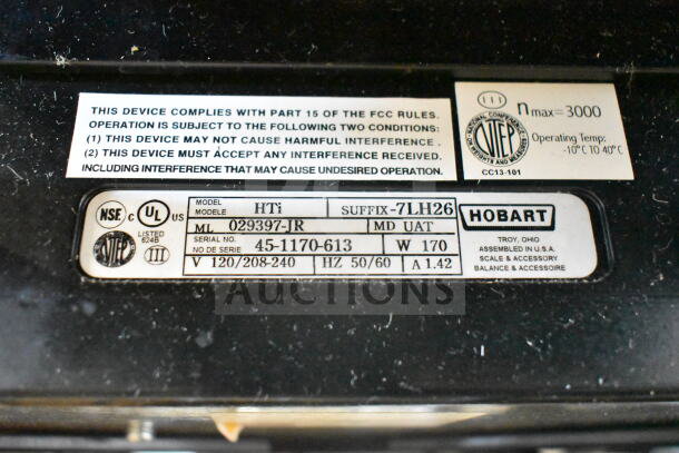 2017 Hobart HTi-7LH26 commercial food scale label; 120/208-240V, tested and working, complies with FCC rules.