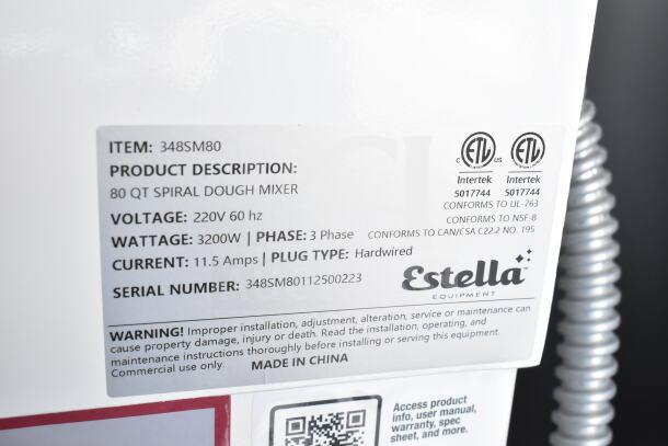 Label on Estella 348SM80 80 Qt. Spiral Dough Mixer, 220V, 3 Phase, 3200W. Serial number 348SM80112500223. Made in China.