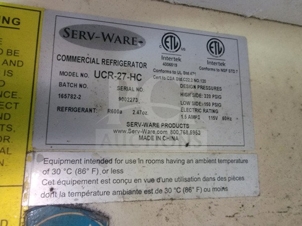 Serv-Ware commercial refrigerator label, model UCR-27-HC, 115V, 1.5A, R600a refrigerant, made in China.