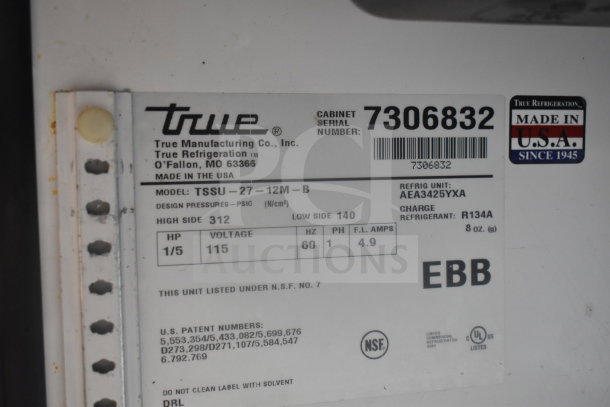 True TSSU-27-12M-B Commercial Sandwich Prep Table label. 115V, 1 Phase, R134A refrigerant. Made in USA. Serial: 7306832.