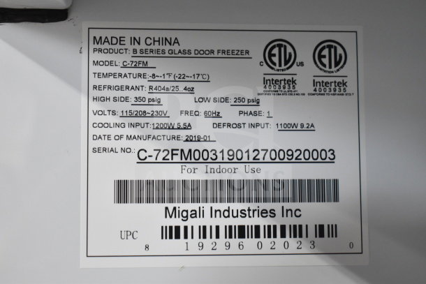 "Tag for Migali C-72FM 3 Door Freezer, 115V, R404a refrigerant, ETL certified, manufactured 2019, for indoor use."