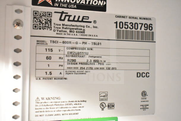 2022 True TSCI-600R-G-PH Reach In Cooler label showing model, voltage (115V), phase (1), refrigerant (R290), and serial number.