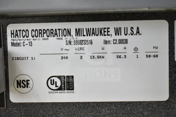 Hatco C-13 Compact Booster Water Heater label, 240V, 1 Phase, 13.5KW, NSF and UL certified, S/N: 5958232516.